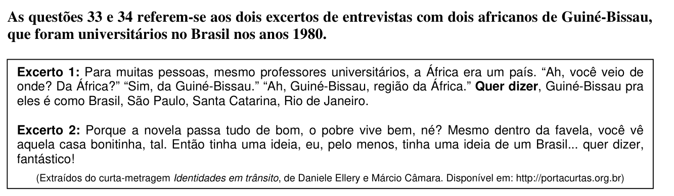 Excertos (questões 33 e 34) — entrevistas com dois guineenses que foram universitários no Brasil
