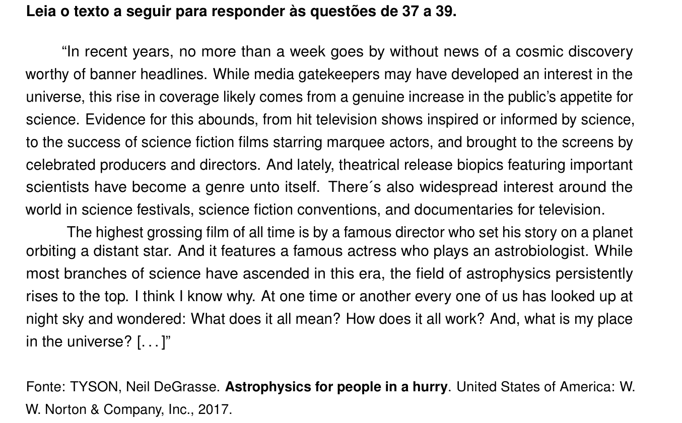 Texto (questões 37 a 39) — Neil deGrasse Tyson sobre o interesse do público pela astrofísica